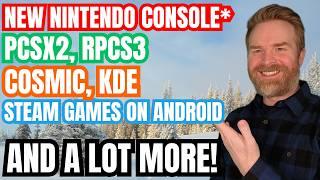 Nintendo Finally Announces New Console, Steam Games on Android, PCSX2 and RPCS3 make improvements...