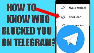 How To Know Who BLOCKED YOU On TELEGRAM