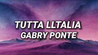 Gabry Ponte - Tutta L'Italia (Testo/Lyrics)