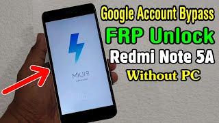 Xiaomi Redmi Note 5A (MDG6) FRP Unlock or Google Account Bypass Easy Trick Without PC