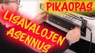 PIKAOPAS - LISÄVALOJEN ASENNUS