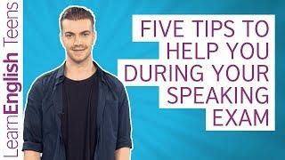 Five tips to help you during your speaking exam