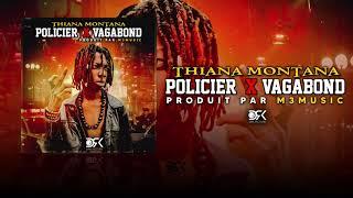 THIANA MONTANA - POLICE & VAGABOND (Son Officiel)