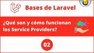 01 - Service Providers - Bases de Laravel