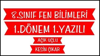 8.Sınıf Fen Bilimleri 1.Dönem 1.Yazılı Açık Uçlu