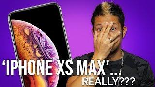 iPhone XS Max...Really? That's what Apple's calling it.