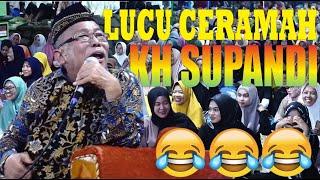 CERAMAH LUCU - PENGAJIAN LUCU - KH SUPANDI TERBARU 2024 - NGAKAK - BIKIN SAKIT PERUT