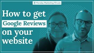 Embed Google Reviews on Website | Monday Marketing Minute by Oneupweb