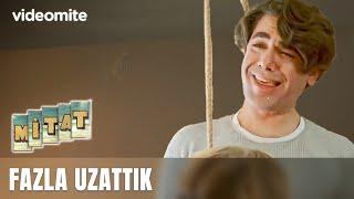 Fazla Uzattık | Mitat