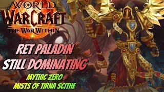 Ret Paladin is STILL Dominating! Mythic Zero - Mists of Tirna Scithe