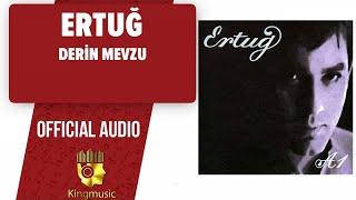 Ertuğ - Derin Mevzu - ( Official Audio )