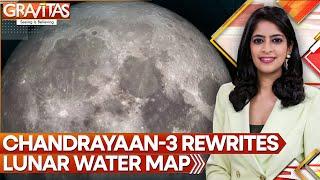 Chandrayaan-3 Finds More Water on Moon | Gravitas