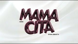 GIMS & SFERA EBBASTA - MAMACITA (Official Lyrics Video)