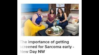 New Day NW recording - July is Sarcoma Awareness Mo 7/17/2024