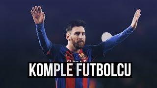 Lionel Messi - 'KOMPLE' Futbolcu • HD