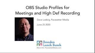 OBS Studio Profiles for Meetings and High Def