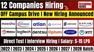 Direct Test Hiring | 12 Companies Biggest Hiring | OFF Campus Drive 2022-2024, 2025, 2026-2028 Batch