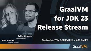 GraalVM for JDK 23 Release Stream 