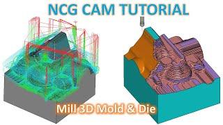 NCG CAM Solutions | Mill 3D Mold & Die Toolpath