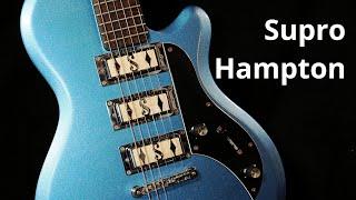 Supro Hampton with 3 Gold Foil Pickups | wurst.guitars demo