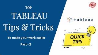 Top 5 Tableau Tips & Tricks that you must know - Part 2 | Tips to make work easier