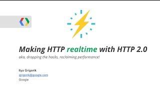 Making HTTP realtime with HTTP 2.0 - Realtime Conf 2013