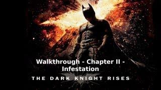 The Dark Knight Rises - Walkthrough - Chapter II - Infestation