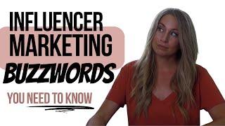 Influencer Marketing Terms You NEED To Know To Work With Brands