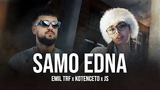 EMIL TRF, KOTENCETO, JS - SAMO EDNA / САМО ЕДНА (OFFICIAL VIDEO)