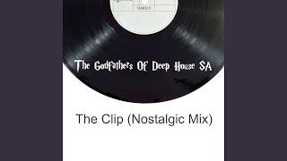 The Clip (Nostalgic Mix)