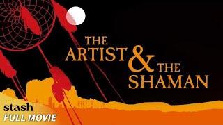 The Artist and the Shaman | Spirituality Documentary | Full Movie | Harmony