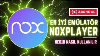 Nox Player: PC'de En İyi Android Emülatörü | NoxPlayer Nedir ? Nasıl Kullanılır