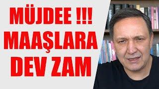 MÜJDEEE MAAŞLARA DEV ZAM