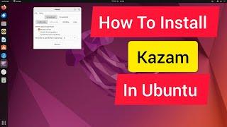 Step-by-Step Guide: Installing Kazam Screen Recorder on Ubuntu | Easy Tutorial 2024