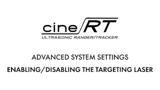 ADVANCED SYSTEM SETTINGS: ENABLING/DISABLING THE TARGETING LASER