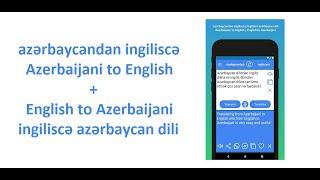 Demo: English to Azerbaijani Translator App  and Azerbaijani to English Translator App