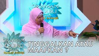 Selingkuh Tinggalkan Atau Maafkan ? - Siraman Qolbu Mamah Dedeh (Part 2)