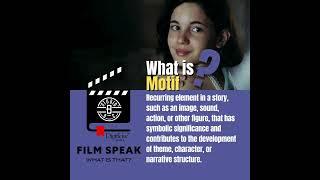 FilmSpeak Series: Unraveling the Mystery of Motif!