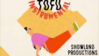 Tofu Instrumental | Showland Productions | 2022