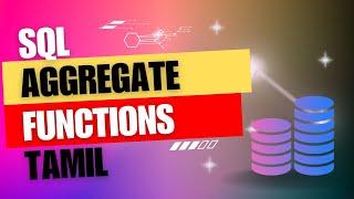 #7 Aggregate Functions in SQL | SQL Tutorial for Beginners Series | SQL in Tamil | EMC