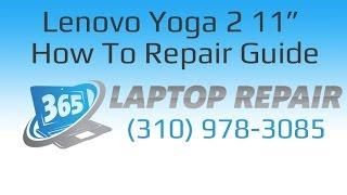 Lenovo Yoga 2 11" Laptop How To Repair Guide - By 365