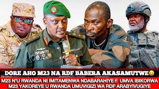 M23 N'URWANDA NI IMITAMENWAUMVA IBIKORWA M23 YAKOREYE U RWANDA NONAHA UMUVIGIZI WA RDF ARABYIVUGIYE