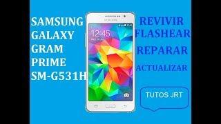 Revivir flashear Sansumg Gram Prime SM-G531H (2021)