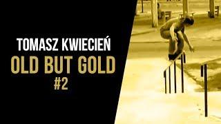 Hedonskate - Old but Gold #2: Tomasz Kwiecień