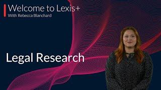 What is Lexis+ Legal Research?