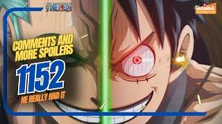 ONE PIECE  1152 -  COMMENTS AND MORE SPOILER - HE REALLY HAD IT