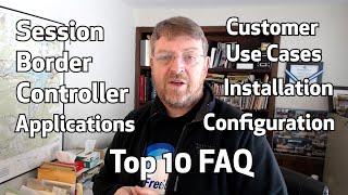 Session Border Controllers -- TOP 10 FAQ