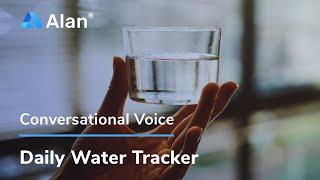 Health & Fitness Use Case | Water Tracker | Alan AI