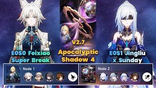 E0S0 Feixiao Super Break & E0S1 Jingliu x Sunday | Apocalyptic Shadow | 3 Stars | V2.7 | HSR|