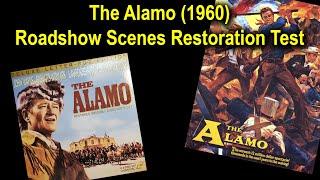 THE ALAMO (1960) ROADSHOW SCENES RESTORATION TEST